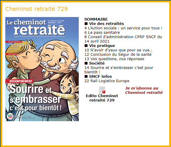 ADHÉRER C'EST AUSSI BÉNÉFICIER DE NOTRE REVUE : LE CHEMINOT RETRAITÉ